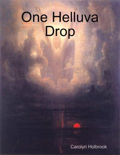 One Helluva Drop (eBook, ePUB) - Holbrook, Carolyn