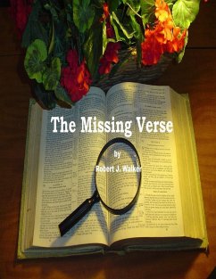 The Missing Verse (eBook, ePUB) - Walker, Robert J.