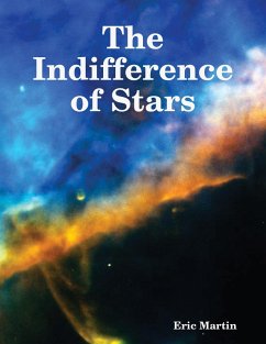 The Indifference of Stars (eBook, ePUB) - Martin, Eric
