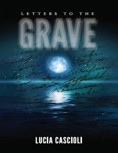 Letters to the Grave (eBook, ePUB) - Cascioli, Lucia