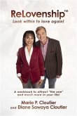 ReLovenship(TM) Look Within to Love Again! (eBook, ePUB) ReLovenship(TM) Look Within to Love Again! (eBook, ePUB)