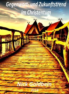 Cover Gegenwart und Zukunftstrend im Christentum (eBook, ePUB)