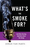 What's the Smoke For? (eBook, ePUB)