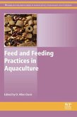 Feed and Feeding Practices in Aquaculture (eBook, ePUB) Feed and Feeding Practices in Aquaculture (eBook, ePUB)