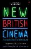 New British Cinema from 'Submarine' to '12 Years a Slave' (eBook, ePUB)