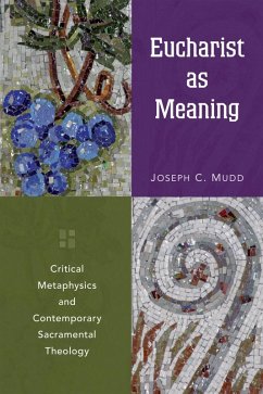 Eucharist as Meaning (eBook, ePUB) - Mudd, Joseph C.