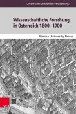 Wissenschaftliche Forschung in Österreich 1800-1900 (eBook, PDF)