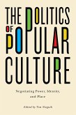 Politics of Popular Culture (eBook, ePUB)