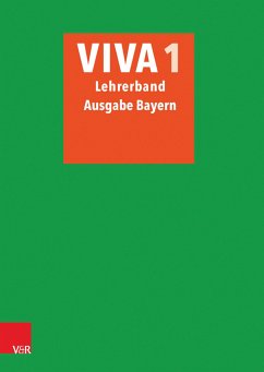 VIVA 1 Lehrerband - Ausgabe Bayern (eBook, PDF) - Mosebach-Kaufmann, Inge; Bartoszek, Verena; Datené, Verena; Nagengast, Gregor; Lösch, Sabine; Schröttel, Wolfram; Scholz, Barbara; Schöffel, Christian