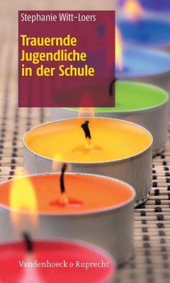 Trauernde Jugendliche in der Schule – Schullizenz (eBook, PDF) - Witt-Loers, Stephanie