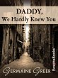 Daddy, We Hardly Knew You (eBook, ePUB) - Bild 1