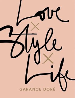 Love x Style x Life (eBook, ePUB) - Doré, Garance