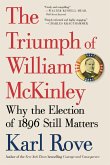 The Triumph of William McKinley (eBook, ePUB)