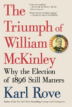 The Triumph of William McKinley (eBook, ePUB) - Rove, Karl