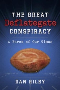 Great Deflategate Conspiracy (eBook, ePUB) - Riley, Dan