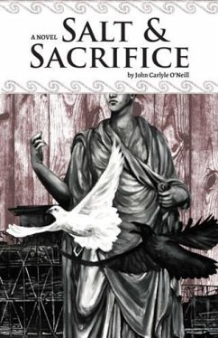 Salt & Sacrifice (eBook, ePUB) - O'Neill, John Carlyle