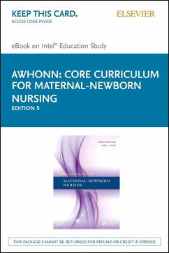 Core Curriculum for Maternal-Newborn Nursing E-Book (eBook, ePUB) - Mattson, Susan; Smith, Judy E.