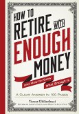 How to Retire with Enough Money (eBook, ePUB)