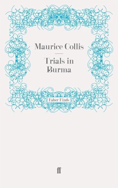 Trials in Burma (eBook, ePUB) - Collis, Maurice