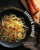 Sauces & Shapes: Pasta the Italian Way (eBook, ePUB)