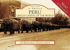 Peru:: Circus Capital of the World - Adkins, Kreig A.