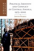 Political Identity and Conflict in Central Angola, 1975-2002 (eBook, ePUB)