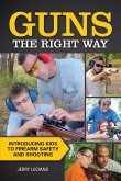 Guns the Right Way (eBook, ePUB) Guns the Right Way (eBook, ePUB)