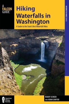 Hiking Waterfalls in Washington (eBook, ePUB) - Scheer, Roddy; Sawyer, Adam