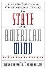 The State of the American Mind : 16 Leading Critics on the New Anti-Intellectualism (eBook, ePUB)