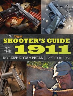 Gun Digest Shooter's Guide to the 1911 (eBook, ePUB) - Campbell, Robert K.