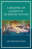 A Reading of Lucretius' De Rerum Natura (eBook, ePUB)
