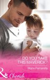 Do You Take This Maverick? (eBook, ePUB)