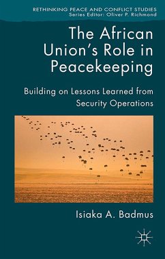The African Union's Role in Peacekeeping (eBook, PDF) - Badmus, Isiaka