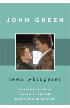 John Green (eBook, ePUB) - Deakin, Kathleen; Brown, Laura A.; Blasingame Jr., James