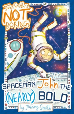 Cover Spaceman John the (Nearly) Bold (eBook, ePUB)