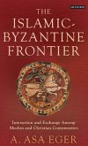 The Islamic-Byzantine Frontier (eBook, ePUB)