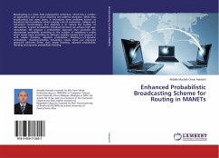 Enhanced Probabilistic Broadcasting Scheme for Routing in MANETs - Hanashi, Abdalla Musbah Omar