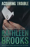 Acquiring Trouble (Bluegrass Brothers, #4) (eBook, ePUB) Acquiring Trouble (Bluegrass Brothers, #4) (eBook, ePUB)