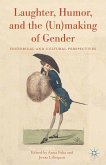 Laughter, Humor, and the (Un)making of Gender (eBook, PDF)