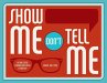 Show Me, Don't Tell Me (eBook, ePUB) - Bild 1