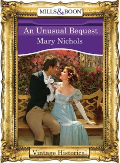 An Unusual Bequest (eBook, ePUB) - Nichols, Mary An Unusual Bequest (eBook, ePUB) - Nichols, Mary