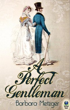 A Perfect Gentleman (eBook, ePUB) - Metzger, Barbara