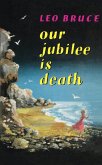 Our Jubilee is Death (eBook, ePUB)