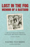 Lost in the Fog: Memoir of a Bastard (eBook, ePUB)