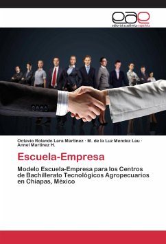 Escuela-Empresa - Lara Martinez, Octavio Rolando;Mendez Lau, M. de la Luz;Martínez H., Annel