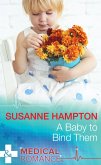 A Baby to Bind Them (Mills & Boon Medical) (eBook, ePUB)