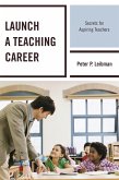Launch a Teaching Career (eBook, ePUB)