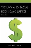 Tax Law and Racial Economic Justice (eBook, ePUB)