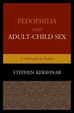 Pedophilia and Adult-Child Sex (eBook, ePUB)