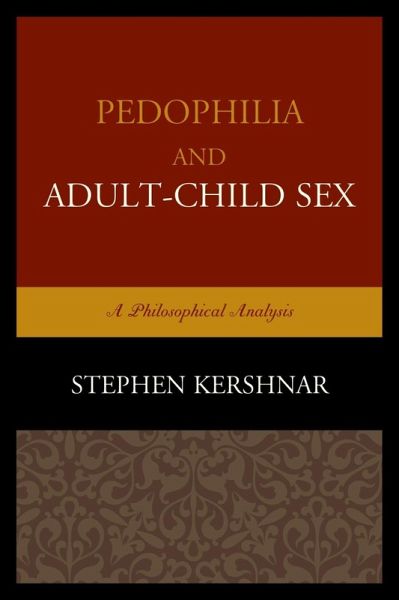 Pedophilia and Adult-Child Sex (eBook, ePUB)